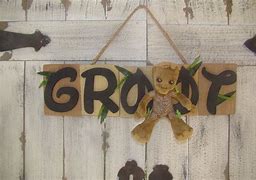 Image result for Groot Signs