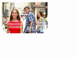 Image result for Formative Assessment Examples Meme