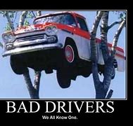Image result for Bad Driver Quotes