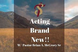 Image result for Acting Brand New