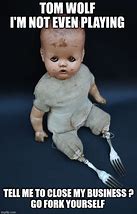 Image result for Creepy Baby Doll Meme