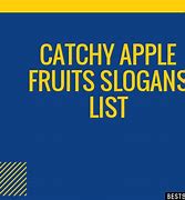Image result for Apple Fruit Slogans