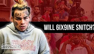 Image result for 6Ix9ine Snitching
