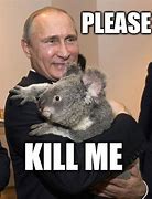 Image result for No End to Putin Meme