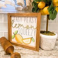 Image result for Easy Peasy Lemon Squeezy Sign