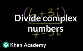 Image result for Complex Numbers Khan Academy