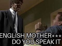 Image result for Pulp Fiction English Meme