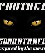 Image result for Panther Movie Soundtrack