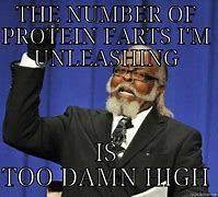 Image result for Protein Fart Meme