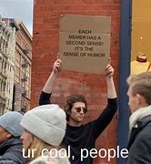 Image result for You Are Cool Meme