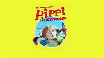 Image result for Pippi Långstrump Intro