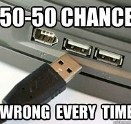 Image result for Stick a USB Meme