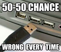 Image result for Stick a USB Meme