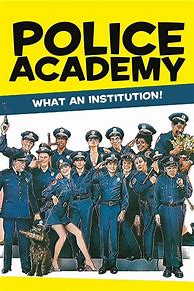 Image result for Police Academy Plex Poster