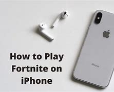 Image result for Can You Play Fortnite On iPhone