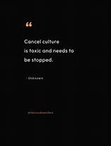 Image result for Cancel Culture Victim Quotes