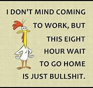 Image result for Funny Quotes About Workplace