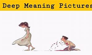 Image result for Pictures with Deep Meaning