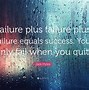 Image result for Failure to Success Quotes