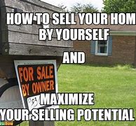 Image result for Selling House Meme