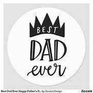 Image result for Best Dad Ever Round