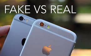Image result for Real and Fake iPhone 6