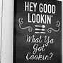 Image result for Hey Good Looking Quotes