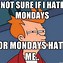 Image result for Busy Monday Meme