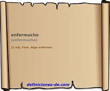 Image result for enfermucho