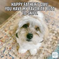 Image result for Happy Father's Day Dog Meme