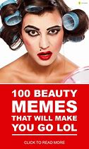 Image result for Beauty Enhacement Memes