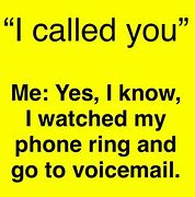 Image result for You Set Up a Voicemail Meme