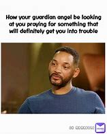 Image result for Guardian Angel Meme