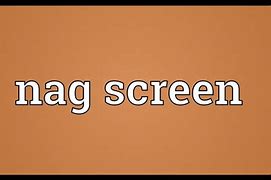 Image result for Nag Screen