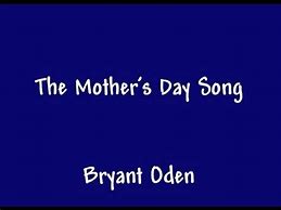 Image result for Funny Mother's Day Songs
