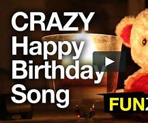 Image result for Funny Happy Birthday Song