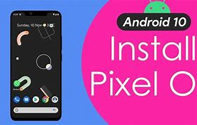 Image result for Android 10 Pixel
