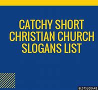 Image result for Creative and Short Christian Slogans