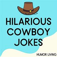 Image result for Funny Cowboy Pictures