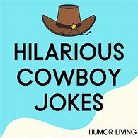 Image result for Old Cowboy Jokes