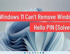 Image result for Remove Pin Windows 11 Can't Press