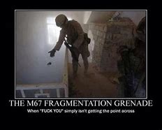 Image result for Grenade Out Meme