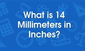 Image result for 14 mm Equals Inches