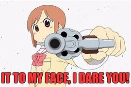 Image result for Anime Pointing Gun Meme