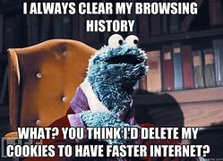 Image result for Delete My Browser History Meme