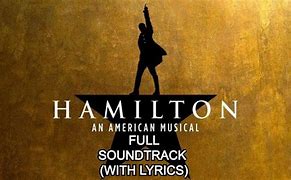 Image result for Hamilton Soundtrack Clean Lyrics