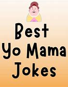 Image result for Yo Momma Jokes Funny