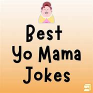 Image result for Good Joe Mama Jokes