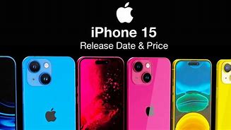 Image result for Apple iPhone 15 Release Date