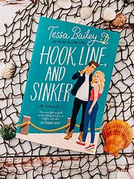 Image result for Hook Line and Sinker by Tessa Bailey